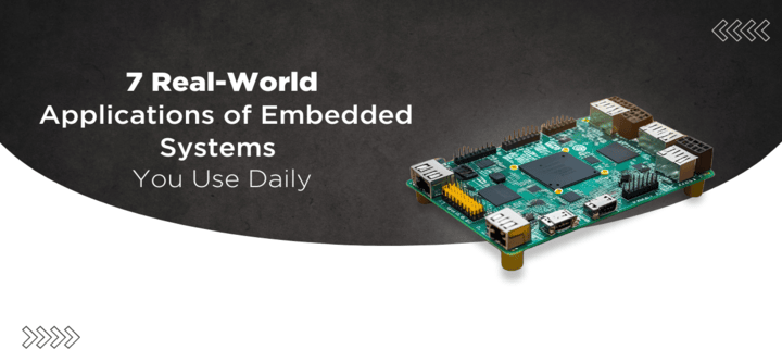 7 Real-World Embedded Systems Examples and Use Cases in Modern Tech